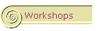 Workshops